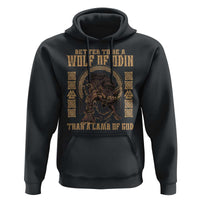 Viking Hoodie Better To Be Wolf Of Odin Norse Mythology