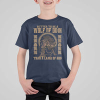 Viking T Shirt For Kid Better To Be Wolf Of Odin Norse Mythology