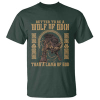 Viking T Shirt Better To Be Wolf Of Odin Norse Mythology