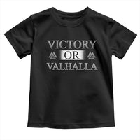Viking Toddler T Shirt Victory Or Valhalla Norse Mythology