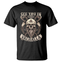 Viking T Shirt See You In Valhalla TS09