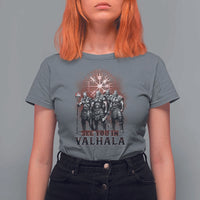 Viking Warrior T Shirt For Women See You In Valhalla