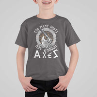 Viking T Shirt For Kid Too Many Idiots Not Enough Axes