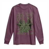 Viking Long Sleeve Shirt That Which Does Not Kill Me Should Run Valknut