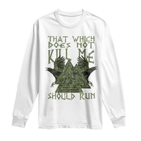 Viking Long Sleeve Shirt That Which Does Not Kill Me Should Run Valknut