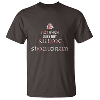 Viking T Shirt That Which Does Not Kill Me Should Run