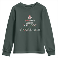 Viking Youth Sweatshirt That Which Does Not Kill Me Should Run