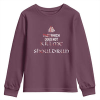 Viking Youth Sweatshirt That Which Does Not Kill Me Should Run