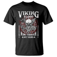 Viking Blood Runs Through My Veins T Shirt