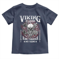 Viking Blood Runs Through My Veins Toddler T Shirt