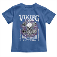 Viking Blood Runs Through My Veins Toddler T Shirt
