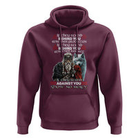 Viking Hoodie If They Stand Against You Show No Mercy