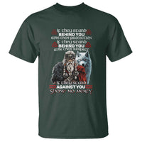 Viking T Shirt If They Stand Against You Show No Mercy