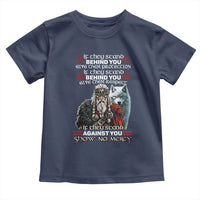 Viking Toddler T Shirt If They Stand Against You Show No Mercy