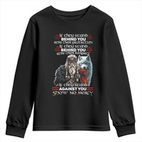 Viking Youth Sweatshirt If They Stand Against You Show No Mercy