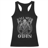 Viking Racerback Tank Top Y'all Need Odin