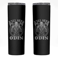 Viking Skinny Tumbler Y'all Need Odin