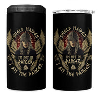 Shield Maiden 4 in 1 Can Cooler Tumbler I Am The Danger Female Warrior Scandinavian Folklore Mythology