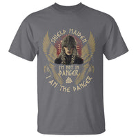 Shield Maiden T Shirt I Am The Danger Female Warrior Scandinavian Folklore Mythology
