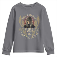 Shield Maiden Youth Sweatshirt I Am The Danger Female Warrior Scandinavian Folklore Mythology