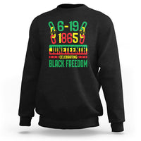 Juneteenth Celebrating Black Freedom 1865 African American Sweatshirt - Wonder Print Shop