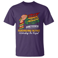 Juneteenth T Shirt Believe Achieve Succeed Remembering The Past Celebrationg The Present - Wonder Print Shop