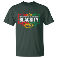 Juneteenth T Shirt I'm Black Everyday But Today I'm Blackity - Wonder Print Shop