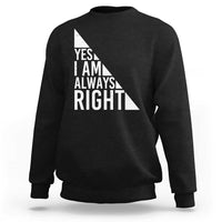 Funny Math Teacher Sweatshirt I Am Always Right - Wonder Print Shop