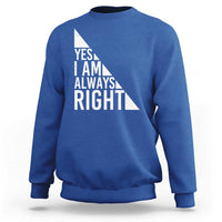 Funny Math Teacher Sweatshirt I Am Always Right - Wonder Print Shop