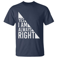 Funny Math Teacher T Shirt I Am Always Right - Wonder Print Shop