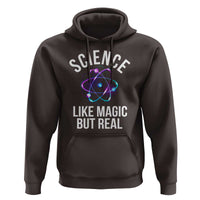 Science Like Magic But Real Hoodie - Wonder Print Shop