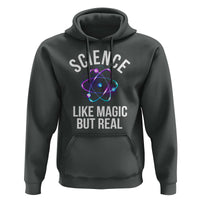 Science Like Magic But Real Hoodie - Wonder Print Shop