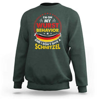 Oktoberfest Sweatshirt On My Wurst Behavior I Dont Give A Schnitzel German Beer - Wonder Print Shop