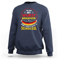 Oktoberfest Sweatshirt On My Wurst Behavior I Dont Give A Schnitzel German Beer - Wonder Print Shop