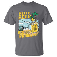 Funny Beer Lover T Shirt Hello Beer Goodbye Problems Beach Holiday - Wonder Print Shop