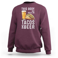 Funny Beer Lover Sweatshirt This Body Was Built On Tacos and Beer - Wonder Print Shop