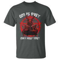 Satan T Shirt God Is Busy Can I Help You Baphomet Satanic Goat - Wonder Print Shop