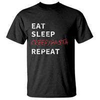 Horror Movie Lover T Shirt Eat Sleep Creepypasta Repeat - Wonder Print Shop