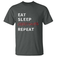 Horror Movie Lover T Shirt Eat Sleep Creepypasta Repeat - Wonder Print Shop