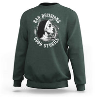 Unholy Nun Sweatshirt Bad Decisions Good Stories Dirty Nun Smoking - Wonder Print Shop