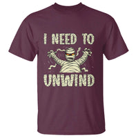 Funny Halloween Mummy T Shirt I Need to Unwind - Wonder Print Shop