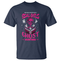 Real Girls Go Ghost Hunting T Shirt Paranormal Investigator Spooky Halloween - Wonder Print Shop