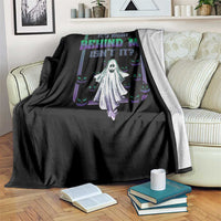 Funny Halloween Ghost Hunter Throw Blanket It's Right Behind Me Isn't It - Wonder Print Shop