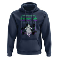 Funny Halloween Ghost Hunter Hoodie It's Right Behind Me Isn't It