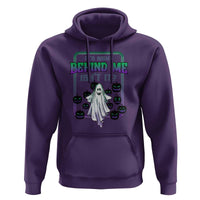 Funny Halloween Ghost Hunter Hoodie It's Right Behind Me Isn't It