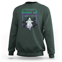 Funny Halloween Ghost Hunter Sweatshirt It's Right Behind Me Isn't It - Wonder Print Shop