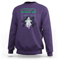 Funny Halloween Ghost Hunter Sweatshirt It's Right Behind Me Isn't It - Wonder Print Shop
