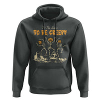 Funny Halloween Hoodie Tis The Season To Be Creepy Dancing Skeleton