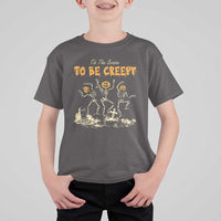 Funny Halloween T Shirt For Kid Tis The Season To Be Creepy Dancing Skeleton - Wonder Print Shop