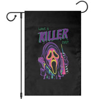 Funny Halloween Garden Flag Have A Killer Day - Wonder Print Shop